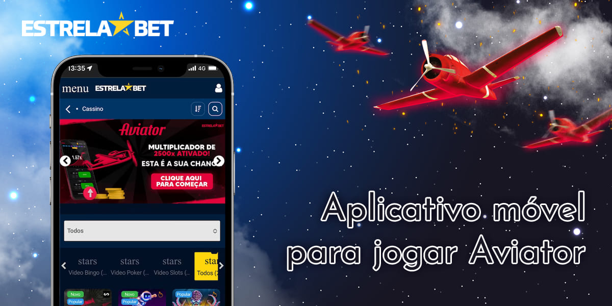 Como os usuários brasileiros do Estrela Bet podem jogar o Aviator pelo aplicativo móvel