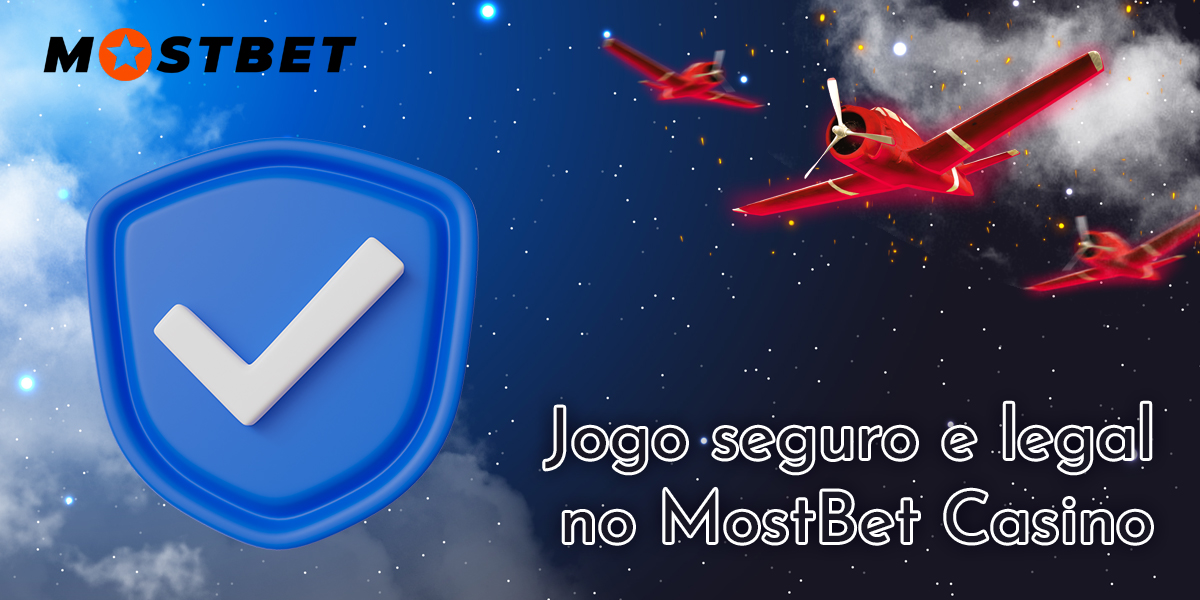 O cassino on-line MostBet pode ser considerado um site seguro para jogar Aviator?