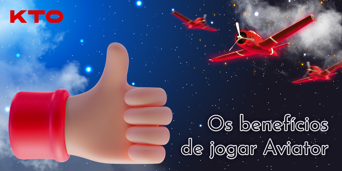 Benefícios dos cassinos on-line KTO para os fãs do jogo Aviator do Brasil