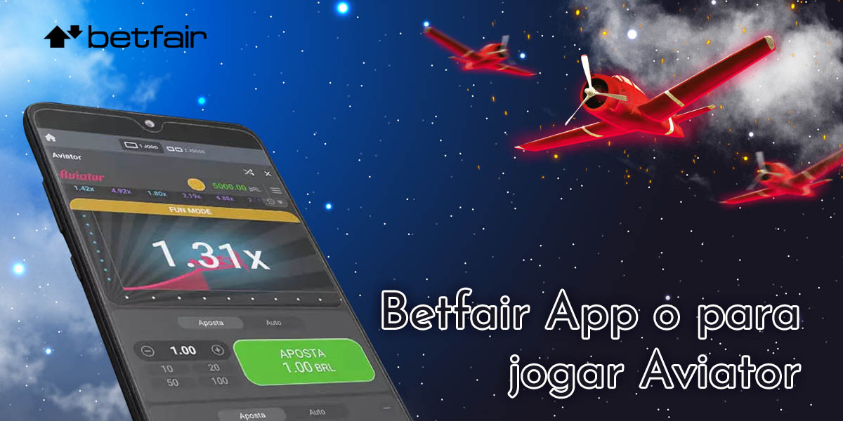 Como começar a jogar Aviator na Betfair usando o aplicativo móvel