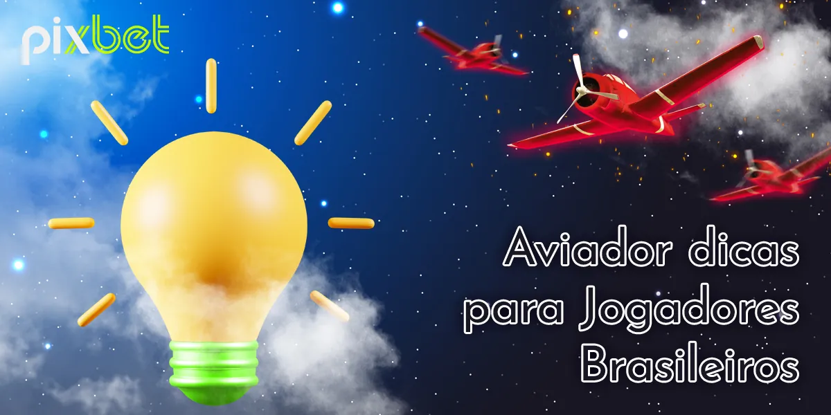 Lista de dicas para iniciantes no Aviator no Pix Bet para jogar com sucesso