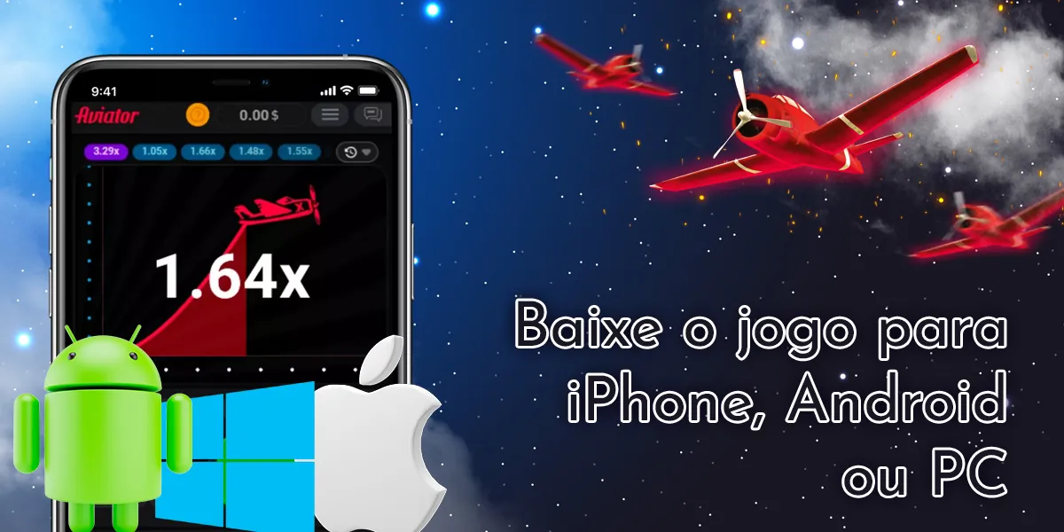 Como fazer download do aplicativo móvel Aviator em diferentes sistemas operacionais: iOS, Android, Windows