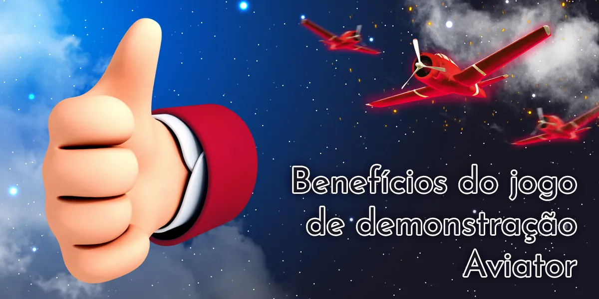 Principais benefícios da demonstração do Aviator