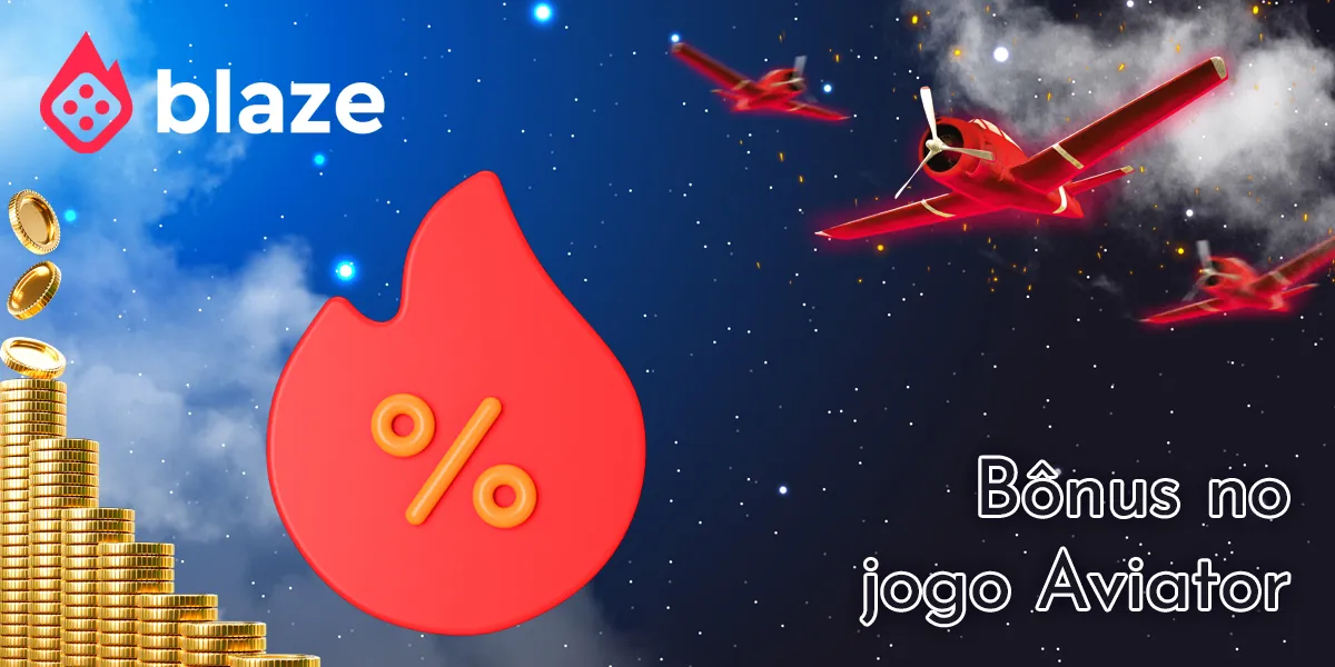 Quais bônus os usuários do Blaze podem receber quando jogam Aviator?