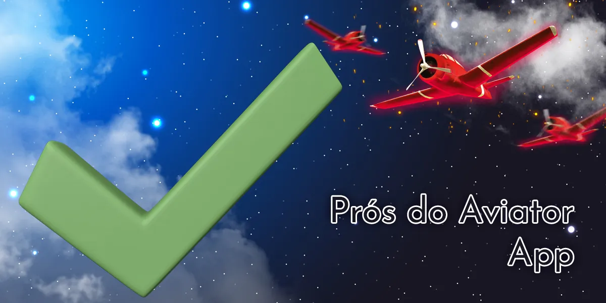 Uma lista dos principais benefícios do aplicativo móvel Aviator